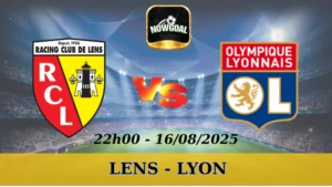 Soi Kèo Lens Vs Lyon - Ligue 1 - 16/08/2025